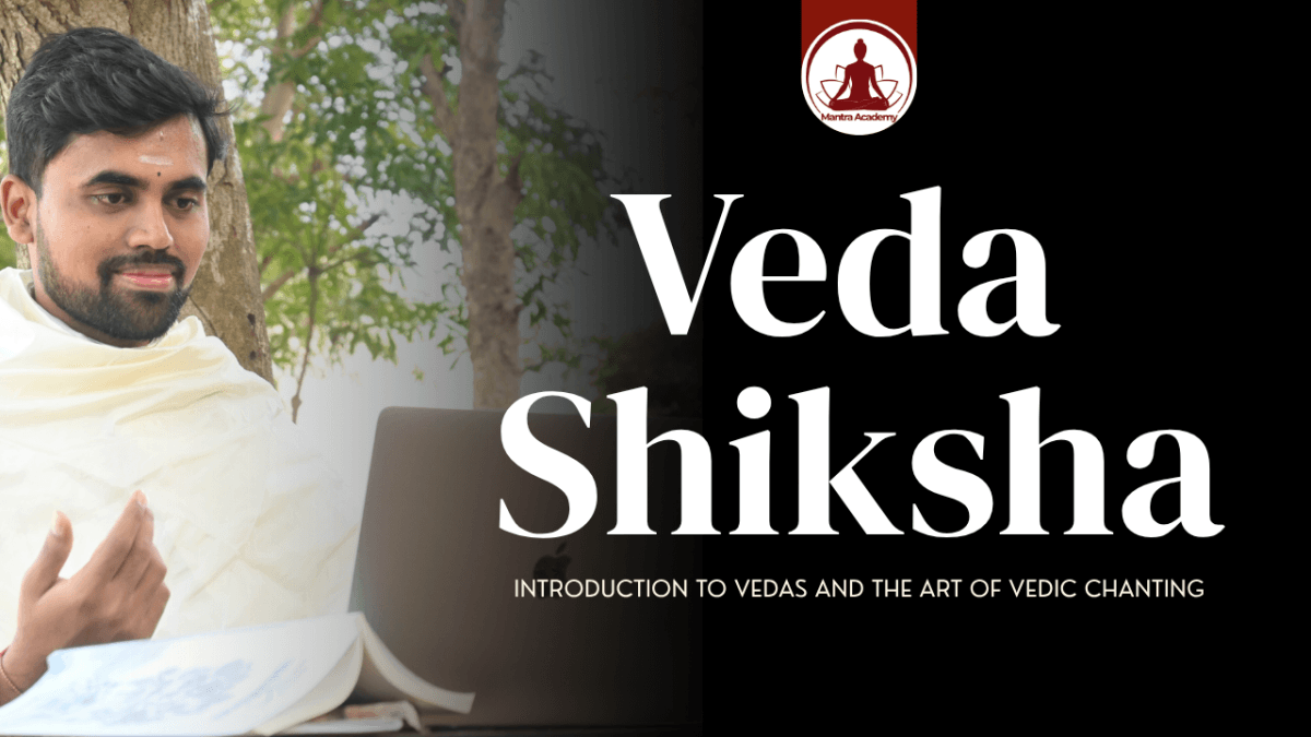 Vedashiksha: Introduction to Vedas and the Art of Vedic Chanting